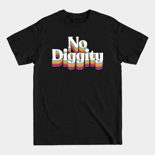 Discover No Diggity #2 / 90s Hip Hop Rainbow Graphic Design Logo - No Diggity - T-Shirt