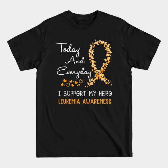 Discover Support My Hero - Leukemia Awareness T-Shirt