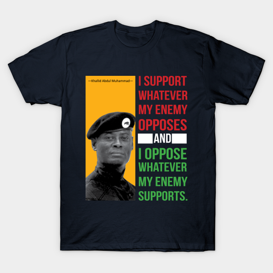Discover black power with Khalid Abdul Muhammad quote - Black History Studies - T-Shirt