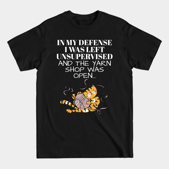 Discover Left Unsupervised and Yarn Shop Open Knitting - Knitting - T-Shirt