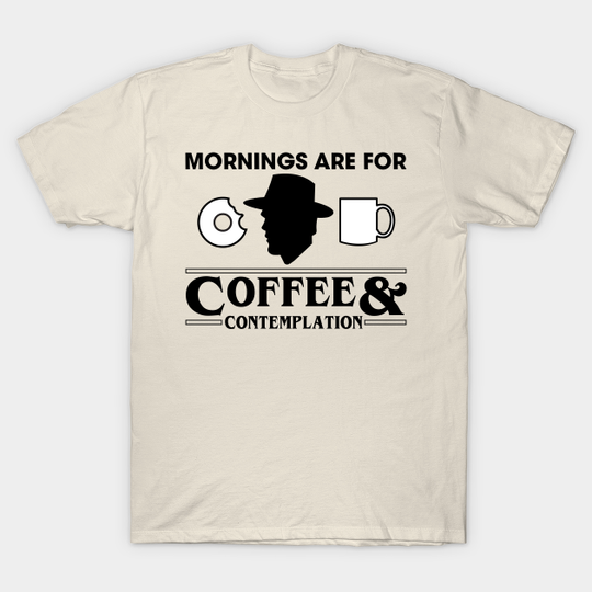 Discover Coffee and Contemplation - Chief Hopper - T-Shirt