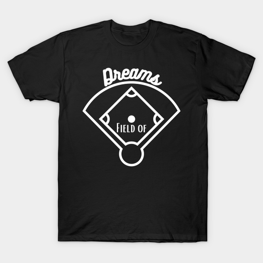 Discover Field of Dreams - Field Of Dreams - T-Shirt