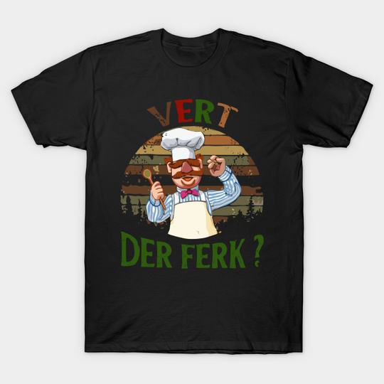 Discover the swedish chef - cool - The Swedish Chef - T-Shirt