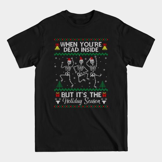 Discover Dead Inside but It's Christmas T-Shirt