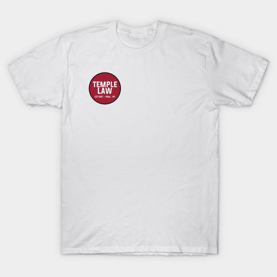 Discover Temple Law: Est. 1895 - Phila. Pa (Circle) - Temple - T-Shirt