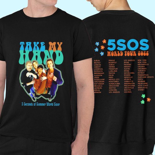 Discover 5SOS Take My Hand World Tour 2022 Shirt, 5 Seconds Of Summer Shirt