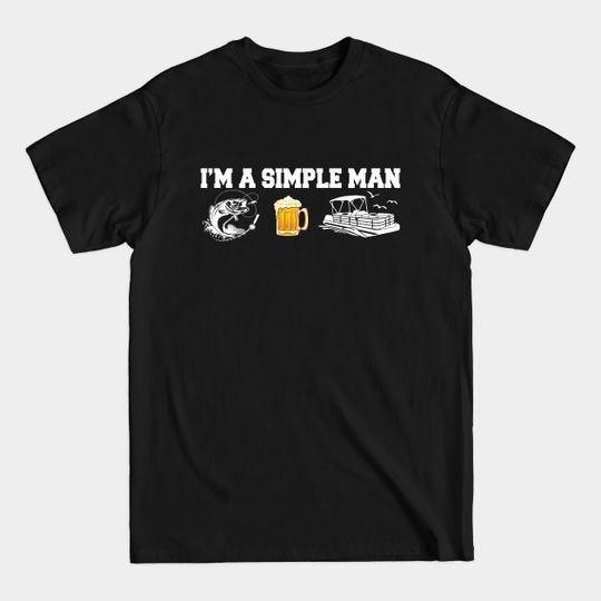 Discover I'm A Simple Man Pontoon Boat Funny - Pontoon Boat - T-Shirt