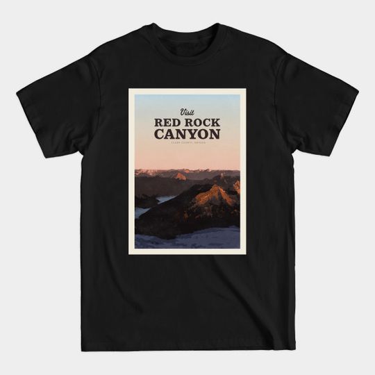 Discover Visit Red Rock Canyon - Red Rock Canyon - T-Shirt