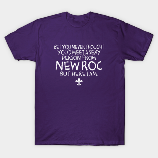 Discover SEXY NEW ROC - Sexy New Rochelle Ny - T-Shirt