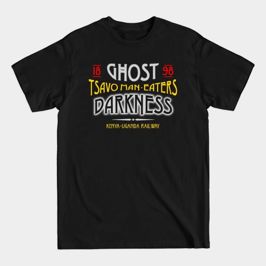 Discover The Ghost and the Darkness - Ghost And Darkness - T-Shirt