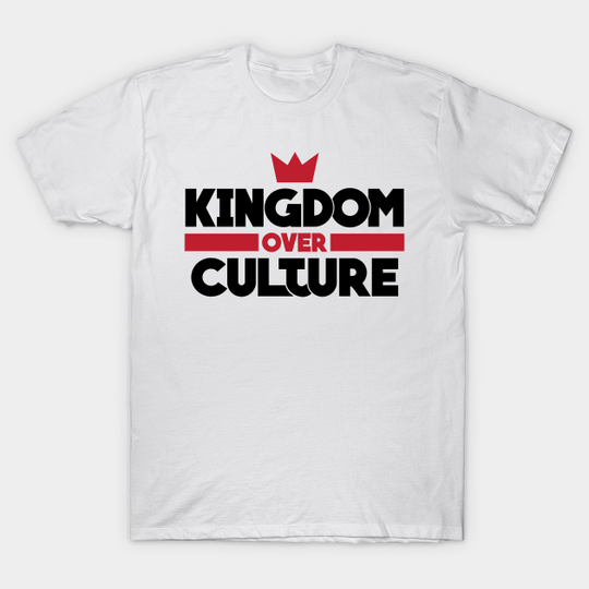 Discover Kingdom over Culture (black) - Christian - T-Shirt