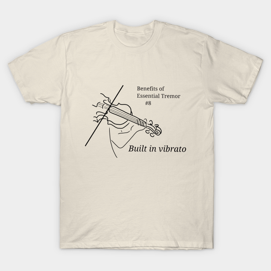 Discover Benefits of Essential Tremor - Tremor - T-Shirt