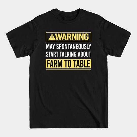 Discover Farm To Table - Farm To Table - T-Shirt