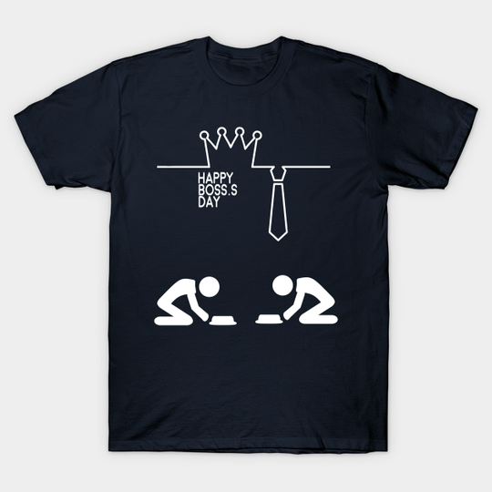 Discover Boss day - Boss Day - T-Shirt