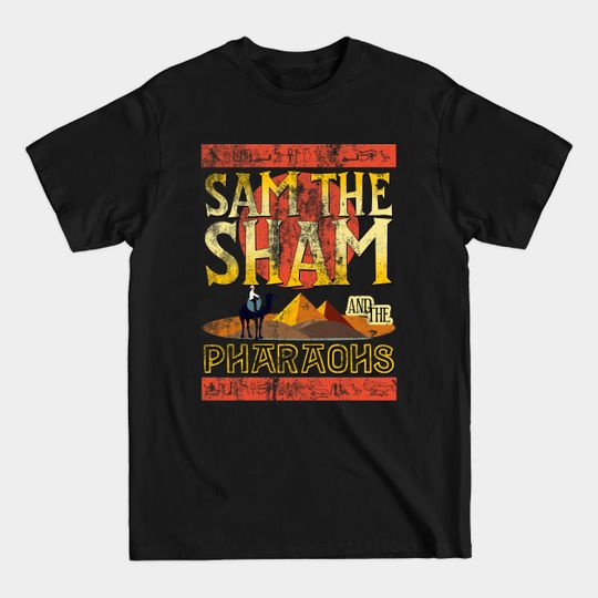 Discover Sam the Sham and the Pharaohs, distressed - Sam The Sham And The Pharaohs - T-Shirt