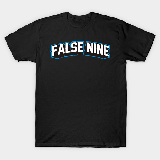 Discover FALSE NINE - Soccer - T-Shirt