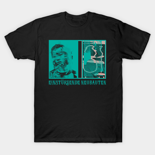 Discover Einstürzende Neubauten †† Original Fan Art Design - Einsturzende Neubauten - T-Shirt