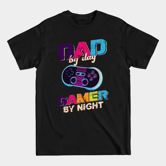 Discover Dad By Day Gamer By Night T-Shirt