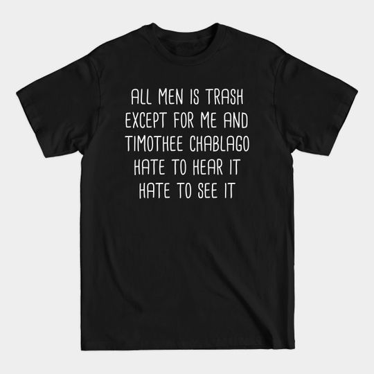 Discover all men is trash - All Men Is Trash - T-Shirt