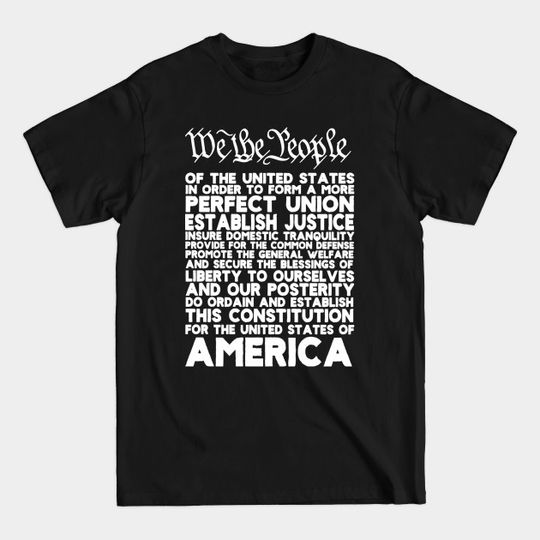 Discover We the People of the United States US Constitution - Us Constitution - T-Shirt