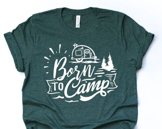Discover Camping and Hiking, Born To Camp Shirt