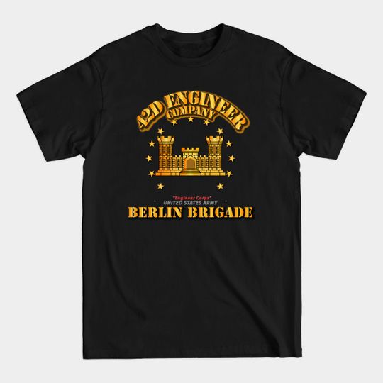 Discover 42d Engineer Company - Berlin Brigade - Military - T-Shirt