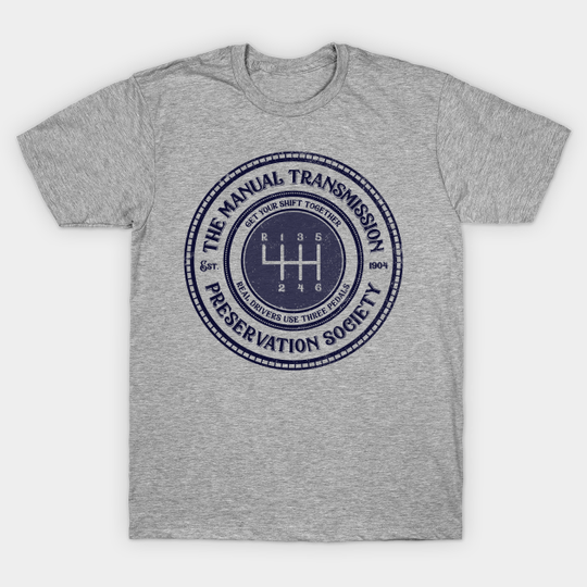 Discover Get Your Shift Together - Manual Transmission - T-Shirt