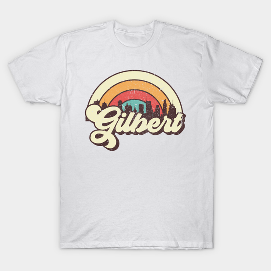 Discover Gilbert city gift - Gilbert - T-Shirt