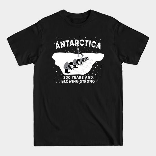 Discover Antarctica 200th Anniversary Snowblowing Penguins at the South Pole - Antarctica - T-Shirt