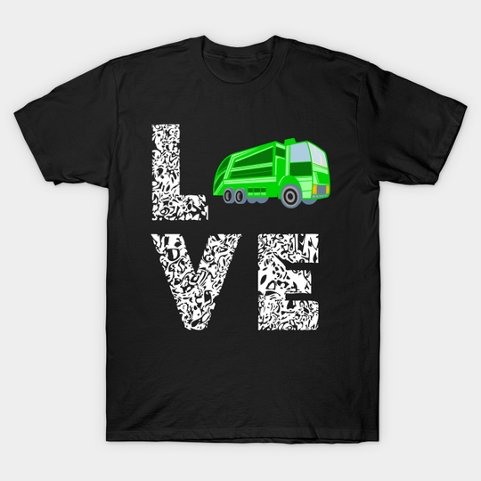 Discover Rubbish Recycling Truck Love T-Shirt