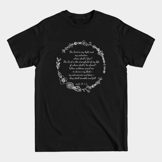 Discover psalm 27:1-2 - Psalm 27 1 - T-Shirt