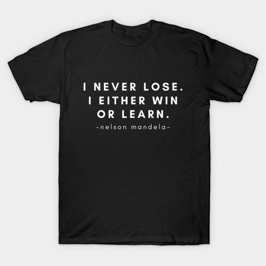 Discover Nelson Mandela Quote - Nelson Mandela - T-Shirt
