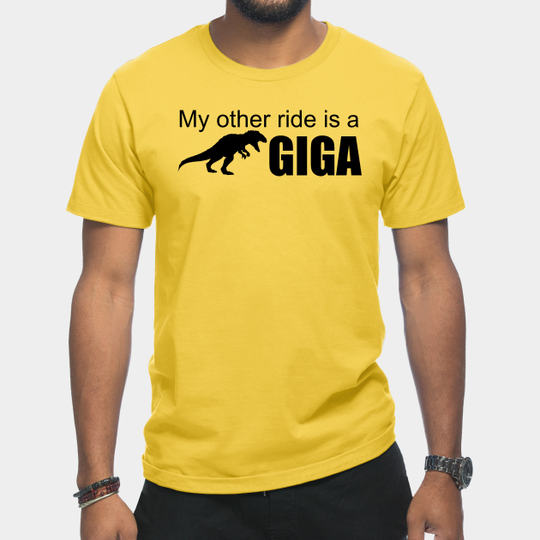 Discover Ark Survival Evolved- My Other Ride is a Giga - Ark Survival Evolved - T-Shirt