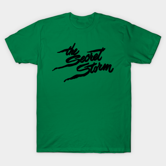 Discover Secret Storm Black - Soap Opera - T-Shirt