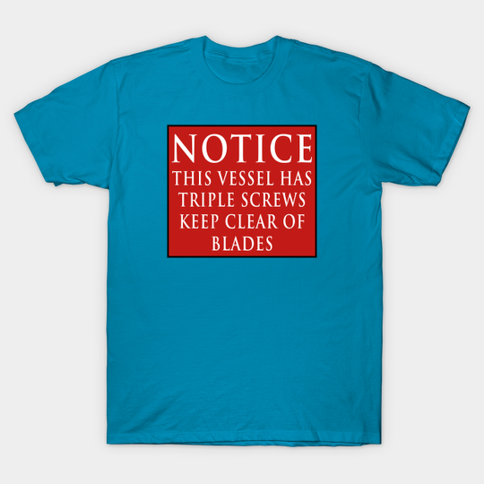 Discover Titanic Stern Warning Notice - White Star Line - T-Shirt