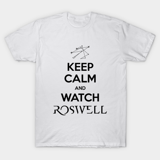 Discover Keep Calm and Watch Roswell - Roswell - T-Shirt
