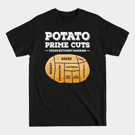 Discover Potatoe Prime Cuts Vegan Potato Chips - Potato - T-Shirt