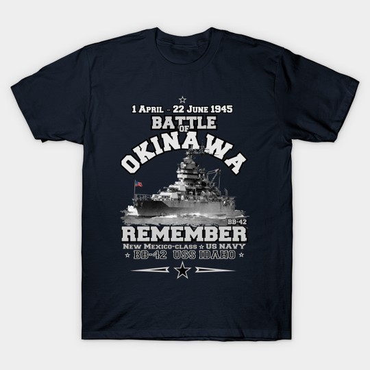 Discover Remember Battle of Okinawa 1945 - USS IDAHO BB42 - Remember Battle Of Okinawa Uss Idaho - T-Shirt