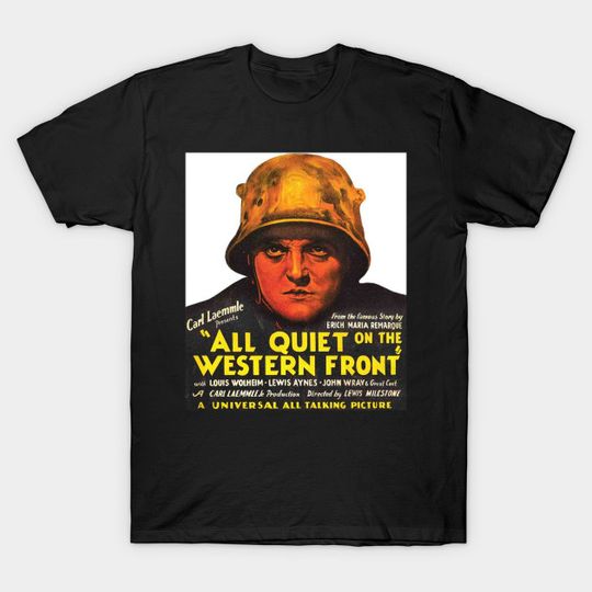 Discover All Quiet on the Western Front Lewis Milestone - All Quiet On The Western Front Lewis Mi - T-Shirt
