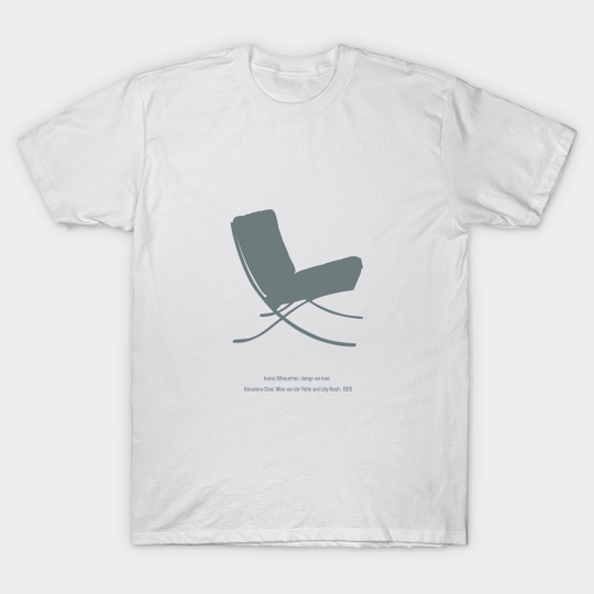 Discover Barcelona Chair, Mies van der Rohe and Lilly Reich, 1929 - Furniture Design - T-Shirt