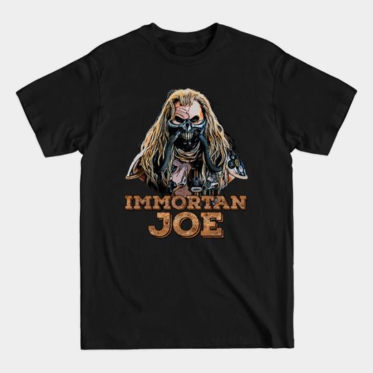 Discover immortan joe - Immortan Joe - T-Shirt