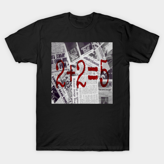 Discover 2+2=5 - George Orwell - T-Shirt