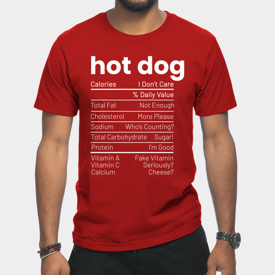 Discover Hot Dog Nutrition Facts T-Shirt