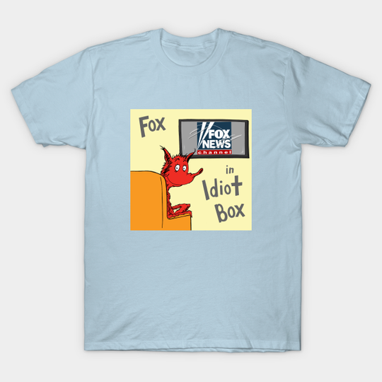 Discover Fox in Idiot Box - Fox In Socks - T-Shirt