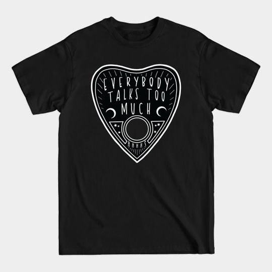 Discover Talk Talk Talk - Ouija Board T-Shirt