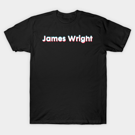 Discover James Wright-Tiktoker - James Wright - T-Shirt