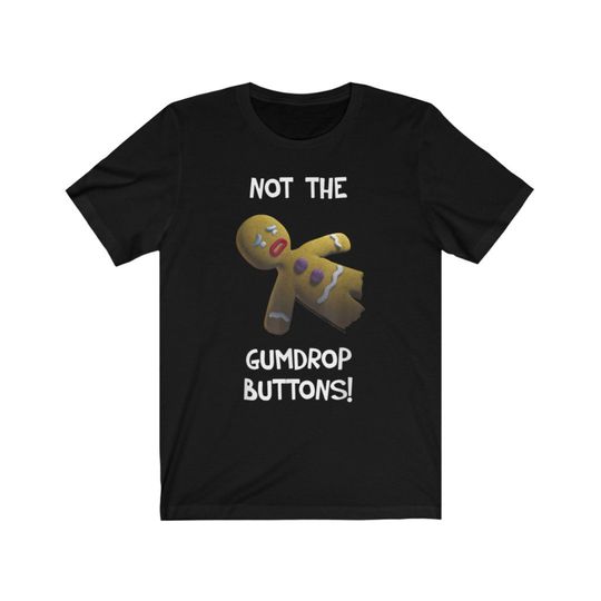 Discover Shrek Gingerbread Man Not The Gumdrop Buttons T-Shirt