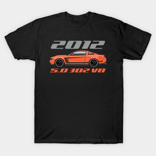 Discover 2012-Dark Orange - 2012 Boss 302 - T-Shirt