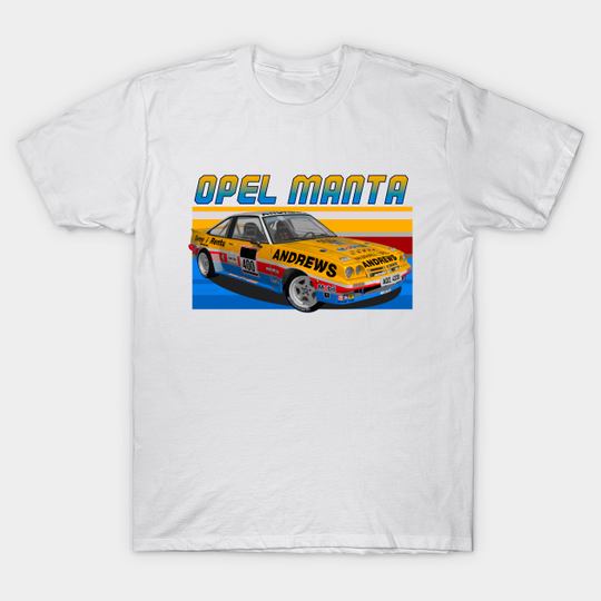 Discover Opel Manta 400 Group B Andrews - Manta - T-Shirt