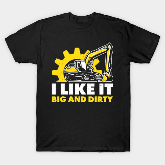 Discover Heavy Equipment Operator Excavator Driver Digger - Heavy Equipment Operator - T-Shirt